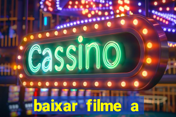 baixar filme a bela e a fera